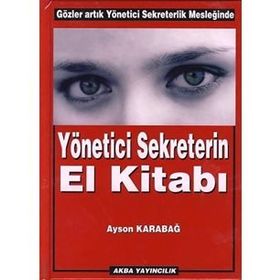 Yönetici Sekreterin El Kitabı - Ayson Karabağ
