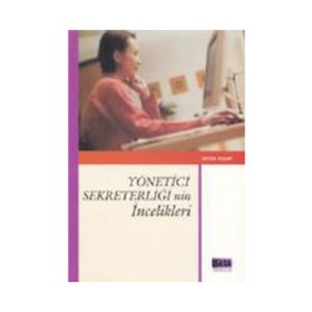 YÖNETİCİ SEKRETERLİĞİNİN İNCELİKLERİ - SEVDA KASAP