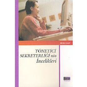 YÖNETİCİ SEKRETERLİĞİNİN İNCELİKLERİ - SEVDA KASAP