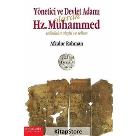 YÖNETİCİ VE DEVLET ADAMI OLARAK HZ. MUHAMMED (S.A.V) - AFZALUR RAHMAN