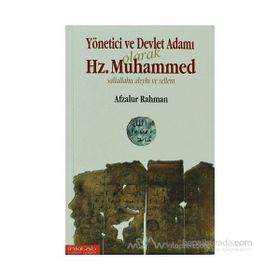 YÖNETİCİ VE DEVLET ADAMI OLARAK HZ. MUHAMMED (S.A.V) - AFZALUR RAHMAN