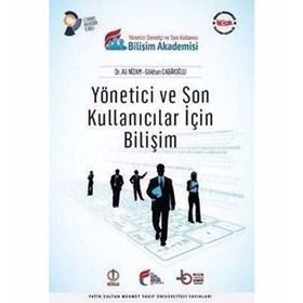 Yönetici ve Son Kullanıcılar İçin Bilişim - Ali Nizam