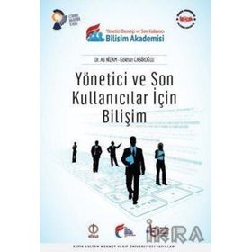 Yönetici ve Son Kullanıcılar İçin Bilişim - Ali Nizam
