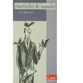 Yöneticiler de İnsandır - Leo Brawand