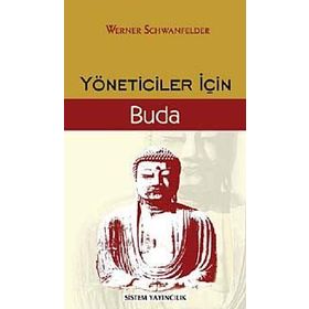 YÖNETİCİLER İÇİN BUDA - WERNER SCHWANFELDER