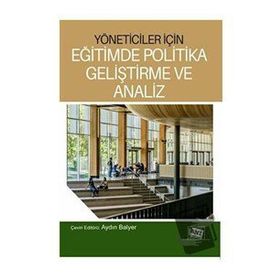 Yöneticiler İçin Eğitimde Politika Geliştirme ve Analiz - Kolektif