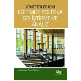 Yöneticiler İçin Eğitimde Politika Geliştirme ve Analiz - Kolektif