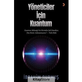 Yöneticiler için Kuantum - İbrahim Durmuş