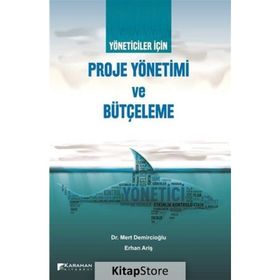 Yöneticiler İçin Proje Yönetimi Ve Bütçeleme - Mert Demircioğlu