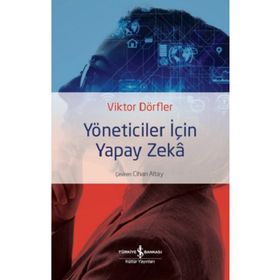 Yöneticiler için Yapay Zeka İş Bankası Kültür Yayınları
