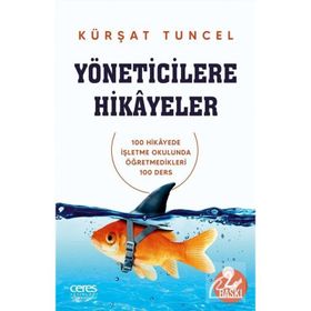 Yöneticilere Hikayeler - Kürşat Tuncel