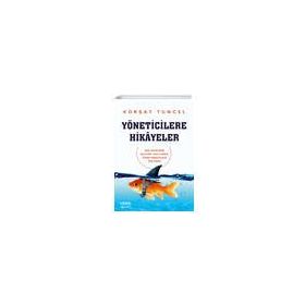Yöneticilere Hikayeler - Kürşat Tuncel