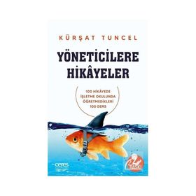 Yöneticilere Hikayeler - Kürşat Tuncel