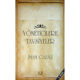 YÖNETİCİLERE TAVSIYELER - İMAM-I GAZALI