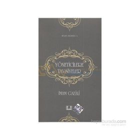 YÖNETİCİLERE TAVSIYELER - İMAM-I GAZALI