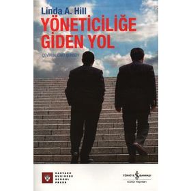 YÖNETİCİLİĞE GIDEN YOL - LINDA A. HILL