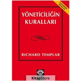 YÖNETİCİLİĞİN KURALLARI - RICHARD TEMPLAR