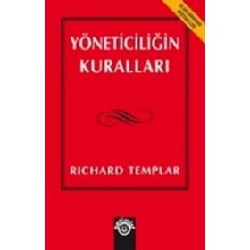 YÖNETİCİLİĞİN KURALLARI - RICHARD TEMPLAR