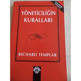 YÖNETİCİLİĞİN KURALLARI - RICHARD TEMPLAR