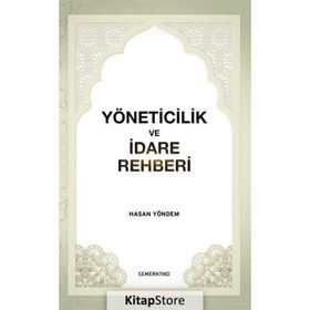 Yöneticilik ve İdare Rehberi - Hasan Yöndem