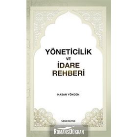 Yöneticilik ve İdare Rehberi - Hasan Yöndem