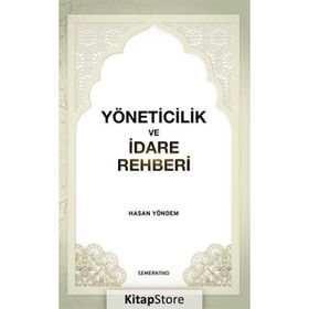 Yöneticilik ve İdare Rehberi - Hasan Yöndem