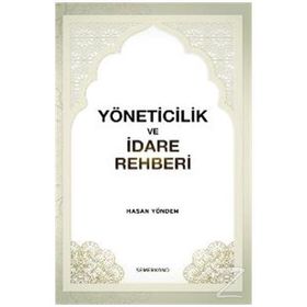 Yöneticilik ve İdare Rehberi - Hasan Yöndem