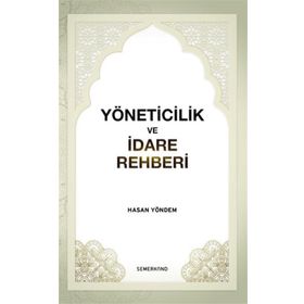 Yöneticilik ve İdare Rehberi-Semerkand Yayınları