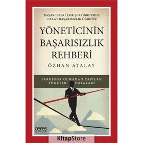 Yöneticinin Başarısızlık Rehberi - Özhan Atalay
