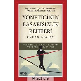 Yöneticinin Başarısızlık Rehberi - Özhan Atalay