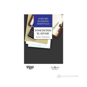 YÖNETICININ EL KITABI - HARVARD BUSSINESS ESSENTIALS