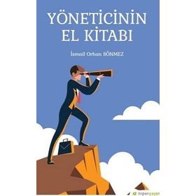 YÖNETİCİNİN EL KİTABI - TAHIR AKGEMCI, ŞEBNEM ASLAN, MUHAMMET DÜŞÜKCAN