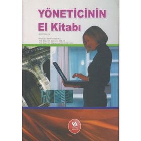 YÖNETİCİNİN EL KİTABI - TAHIR AKGEMCI, ŞEBNEM ASLAN, MUHAMMET DÜŞÜKCAN