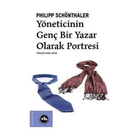 Yöneticinin Genç Bir Yazar Olarak Portresi - Philipp Schönthaler