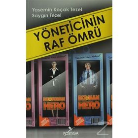 Yöneticinin Raf Ömrü - Saygın Tezel Yasemin Koçak Tezel
