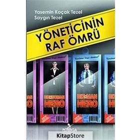 Yöneticinin Raf Ömrü - Saygın Tezel Yasemin Koçak Tezel