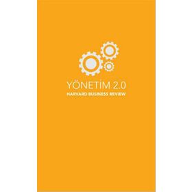 YÖNETIM 2.0 MANAGEMENT TIPS - HARVARD BUSINESS REVIEW