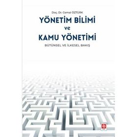 Yönetim Bilimi ve Kamu Yönetimi - Cemal Öztürk