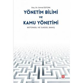 Yönetim Bilimi ve Kamu Yönetimi - Cemal Öztürk