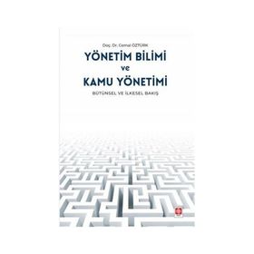 Yönetim Bilimi ve Kamu Yönetimi - Cemal Öztürk