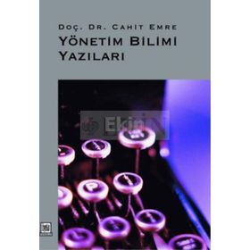 YÖNETIM BILIMI YAZILARI - CAHIT EMRE