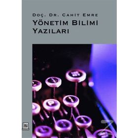 YÖNETIM BILIMI YAZILARI - CAHIT EMRE