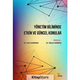 Yönetim Biliminde Etkin ve Güncel Konular Kollektif Kriter Basım Yayın Dağıtım
