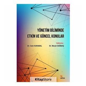 Yönetim Biliminde Etkin ve Güncel Konular Kollektif Kriter Basım Yayın Dağıtım