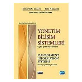 YÖNETİM BİLİŞİM SISTEMLERI DIJITAL İŞLETMEYİ YÖNETME - UĞUR YOZGAT;KENNETH C. LAUDON;JANE P. LAUDON