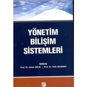 YÖNETIM BILIŞIM SISTEMLERI - TAHIR AKGEMCI;ADNAN ÇELIK
