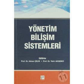 YÖNETIM BILIŞIM SISTEMLERI - TAHIR AKGEMCI;ADNAN ÇELIK
