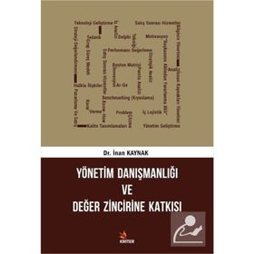 Yönetim Danışmanlığı Ve Değer Zincirine Katkısı Dr. İnan Kaynak Kriter Basım Yayın Dağıtım