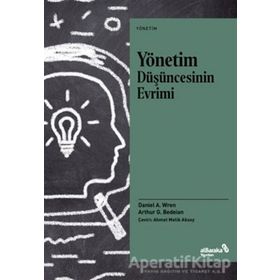 Yönetim Düşüncesinin Evrimi - Daniel A. Wren - Albaraka Yayınları