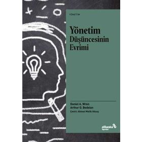 Yönetim Düşüncesinin Evrimi - Daniel A. Wren - Albaraka Yayınları